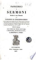 Panegirici e sermoni recitati in varie solennità dal canonico D. Gioachino Berti ..