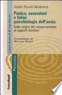 Panico, ossessione e fobie. Psicobiologia dell'ansia