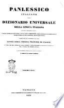 Panlessico Italiano ossia Dizionario Universale della Lingua Italiana