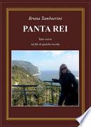 PANTA REI. Tutto scorre sul filo di qualche ricordo