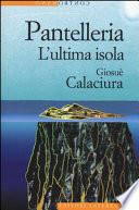 Pantelleria. L'ultima isola