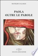 Paola. Oltre le parole