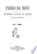 Paolo da Novi dramma storico in prosa di L. M