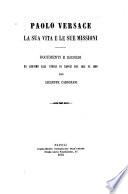 Paolo Versace, la sua vita e le sue missioni