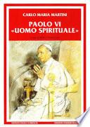 Paolo VI uomo spirituale