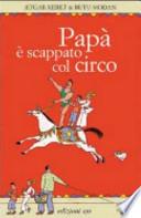 Papà è scappato col circo