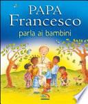 Papa Francesco parla ai bambini