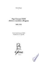 Papa Giovanni XXIII chierico e sacerdote a Bergamo