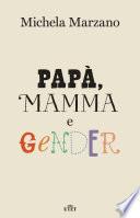 Papà, mamma e gender