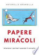 Papere e miracoli