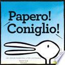 Papero! Coniglio!