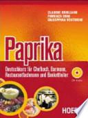 Paprika. Deutschkurs für Chefkoch, Barmann, Restaurantfachmann und Bankettleiter. Con CD Audio. Per le Scuole superiori