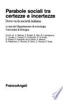 Parabole sociali tra certezze e incertezze