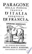 Paragone della poesia tragica d'Italia con quella di Francia