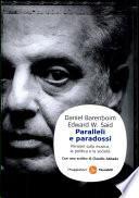 Paralleli e paradossi. Pensieri sulla musica, la politica e la società