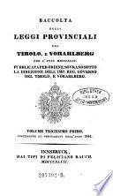 Parallelt.: Raccolta delle leggi provinciali, pel Tirolo e Vorarlberg per l' anno ...