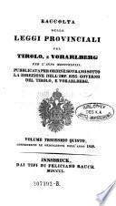 Parallelt.: Raccolta delle leggi provinciali, pel Tirolo e Vorarlberg per l' anno ...