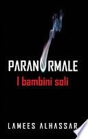 Paranormal - I Bambini Soli