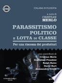 Parassitismo politico e lotta di classe. Per una riscossa dei produttori