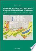 Parchi, reti ecologiche e riqualificazione urbana
