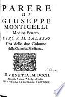 Parere di Giuseppe Monticelli medico veneto circa il salasso, una delle due colonne della galenica medicina