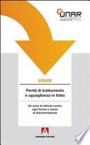 Parità di trattamento e uguaglianza in Italia. Un anno di attività contro ogni forma e causa di discriminazione