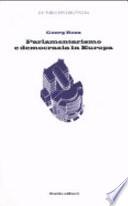 Parlamentarismo e democrazia in Europa. Prima e dopo Maastricht