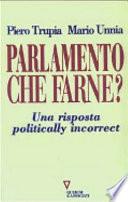 Parlamento, che farne?