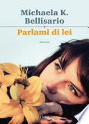 Parlami di lei