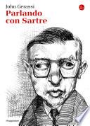 Parlando con Sartre