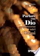 Parlare con Dio attraverso i miei sogni