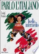 Parlo l'italiano. Livello intermedio. Con audiocasetta