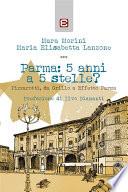 Parma: 5 anni a 5 stelle?