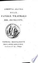 Parnaso italiano: Aminta, Alceo, Egle, Favole Teatrali del secolo XVI