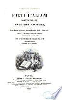 Parnaso italiano. Poeti Italiani contemporanei maggiori e minori, proceduti da un discorso preliminare intorno a G. Parini e il suo secolo, scritto da C. Cantù, e seguiti da un saggio di rime di poetesse Italiane antiche e moderne scelte da A. Ronna