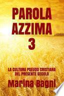 PAROLA AZZIMA 3
