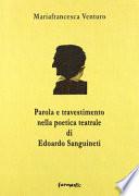 Parola e travestimento nella poetica teatrale di Edoardo Sanguineti