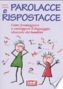 Parolacce e rispostacce