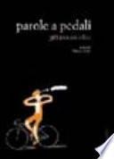 Parole a pedali. 365 pensieri in bici