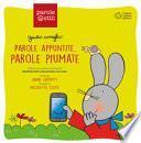 Parole appuntite, parole piumate. Giulio Coniglio. Ediz. a colori