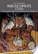 Parole dipinte. Covili, le cose dette e quelle solo capite tra Gino e Vladimiro