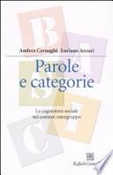 Parole e categorie. La cognizione sociale nei contesti intergruppo