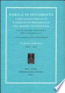 Parole in movimento. Linguaggio politico e lessico storiografico nel mondo ellenistico. Atti del Convegno internazionale (Roma, febbario 2011). Ediz. multilingue