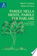 Parole nella mente, parole per parlare. Il lessico nell'apprendimento delle lingue