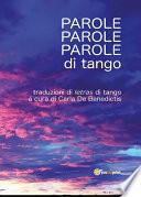 Parole, parole, parole di tango