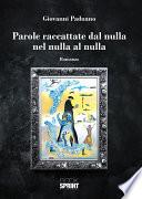 Parole raccattate dal nulla nel nulla al nulla