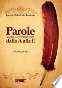 Parole scelte e commentate dalla A alla E