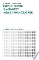 Parole, silenzi e non-detti nelle organizzazioni