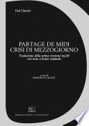 Partage de Midi. Crisi di Mezzogiorno