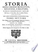 Parte Quinta, in cui si contengono gli Ordini di S. Francesco, ed altri, Seguaci di Regole particolari